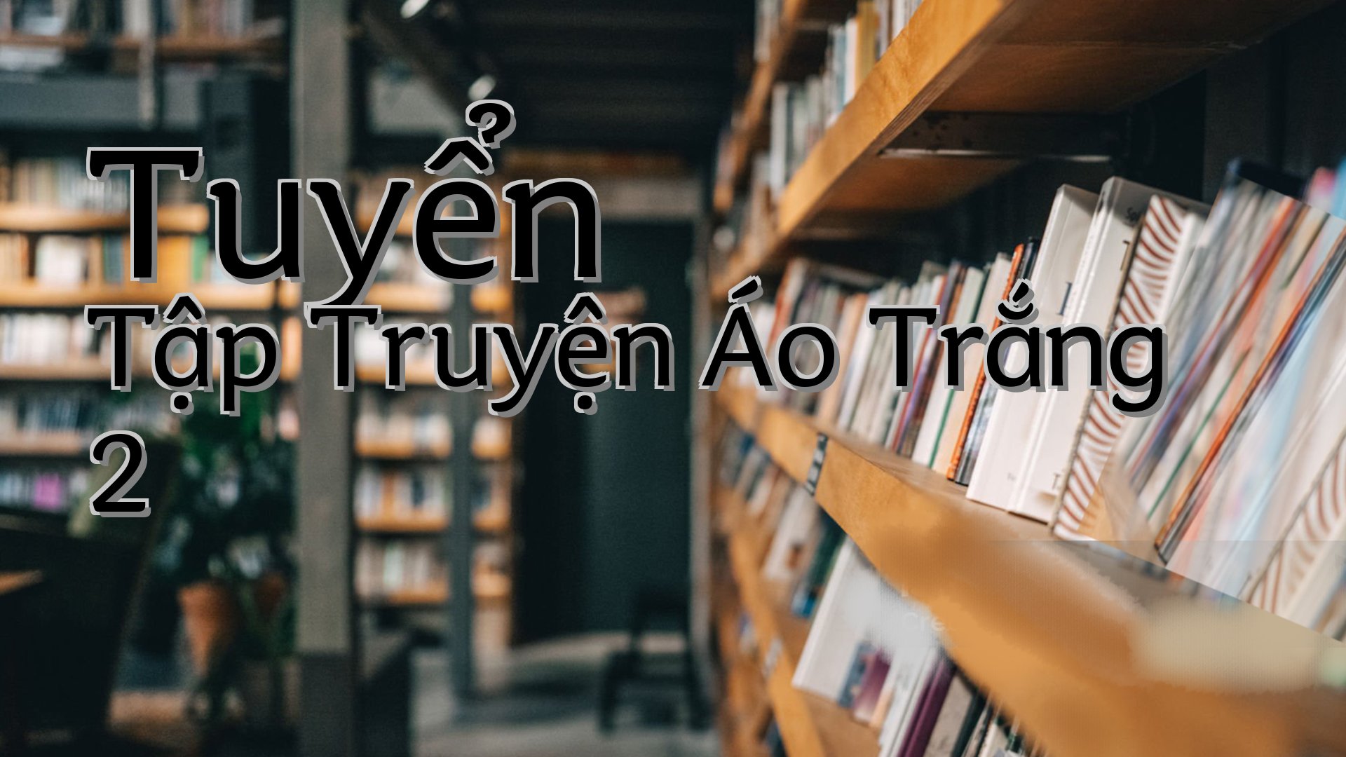 cover-Tuyển Tập Truyện Áo Trắng 2