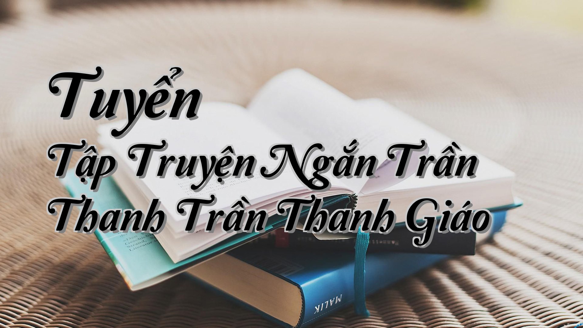 cover-Tuyển Tập Truyện Ngắn Trần Thanh Trần Thanh Giáo