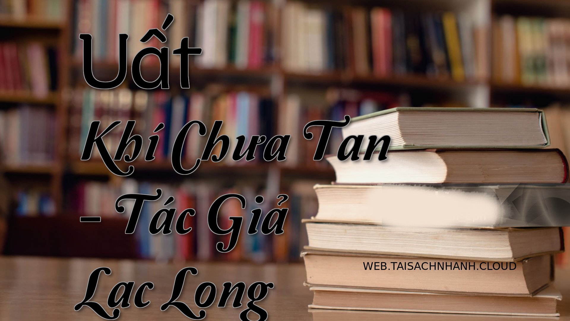 Cover Uat Khi Chua Tan.jpg