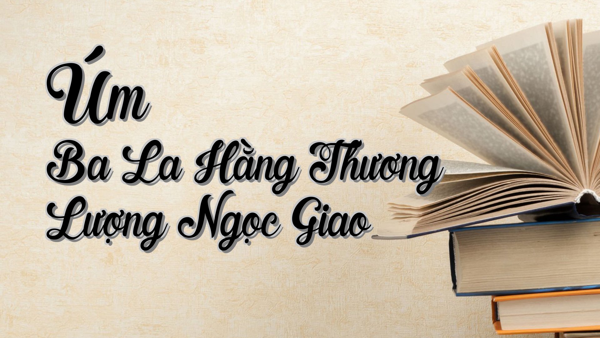 cover-Úm Ba La Hằng Thương Lượng Ngọc Giao