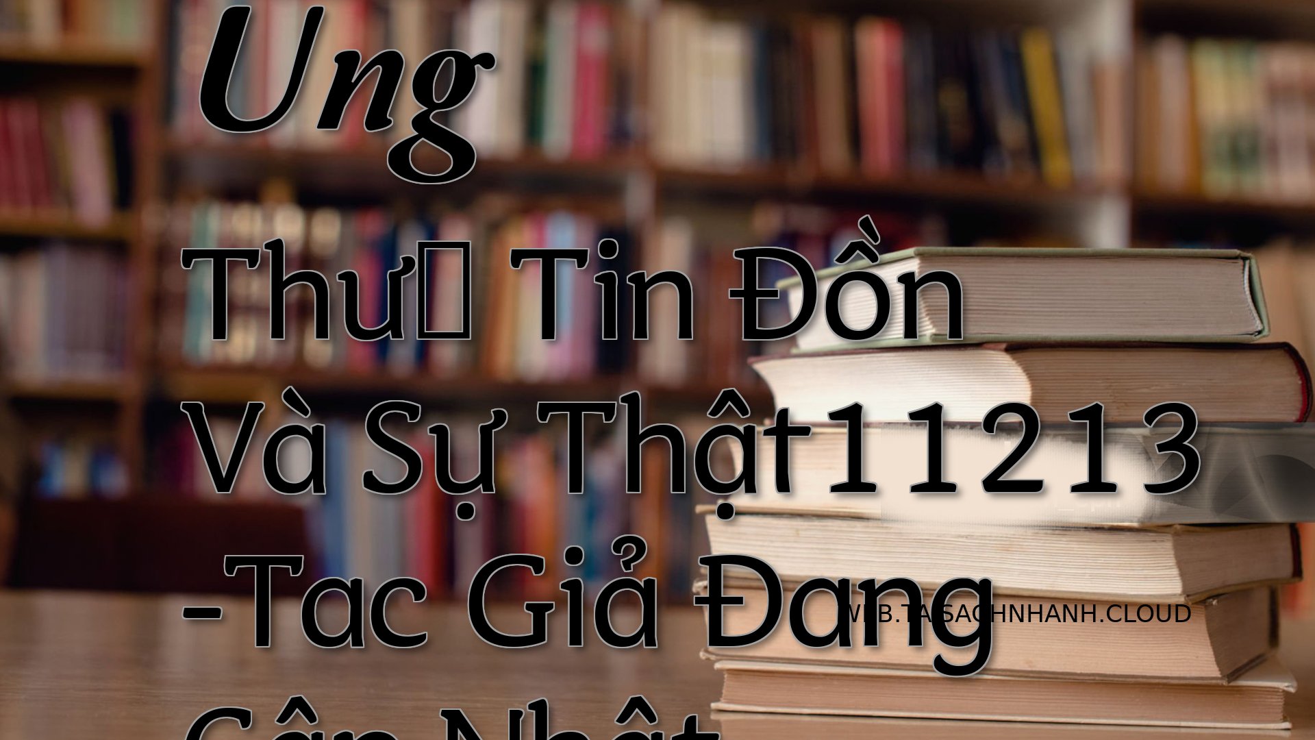 Cover Ung Thu： Tin Don Va .jpg