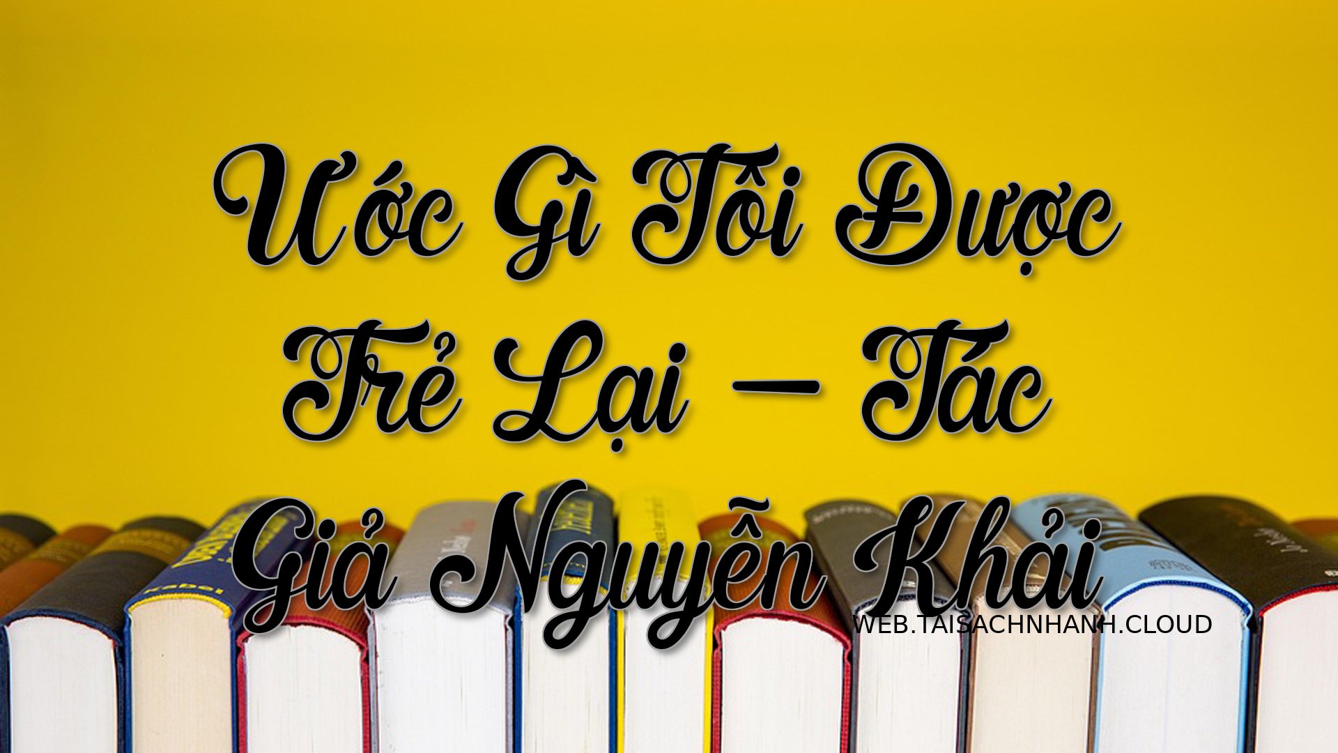 Cover Uoc Gi Toi Duoc Tre .jpg