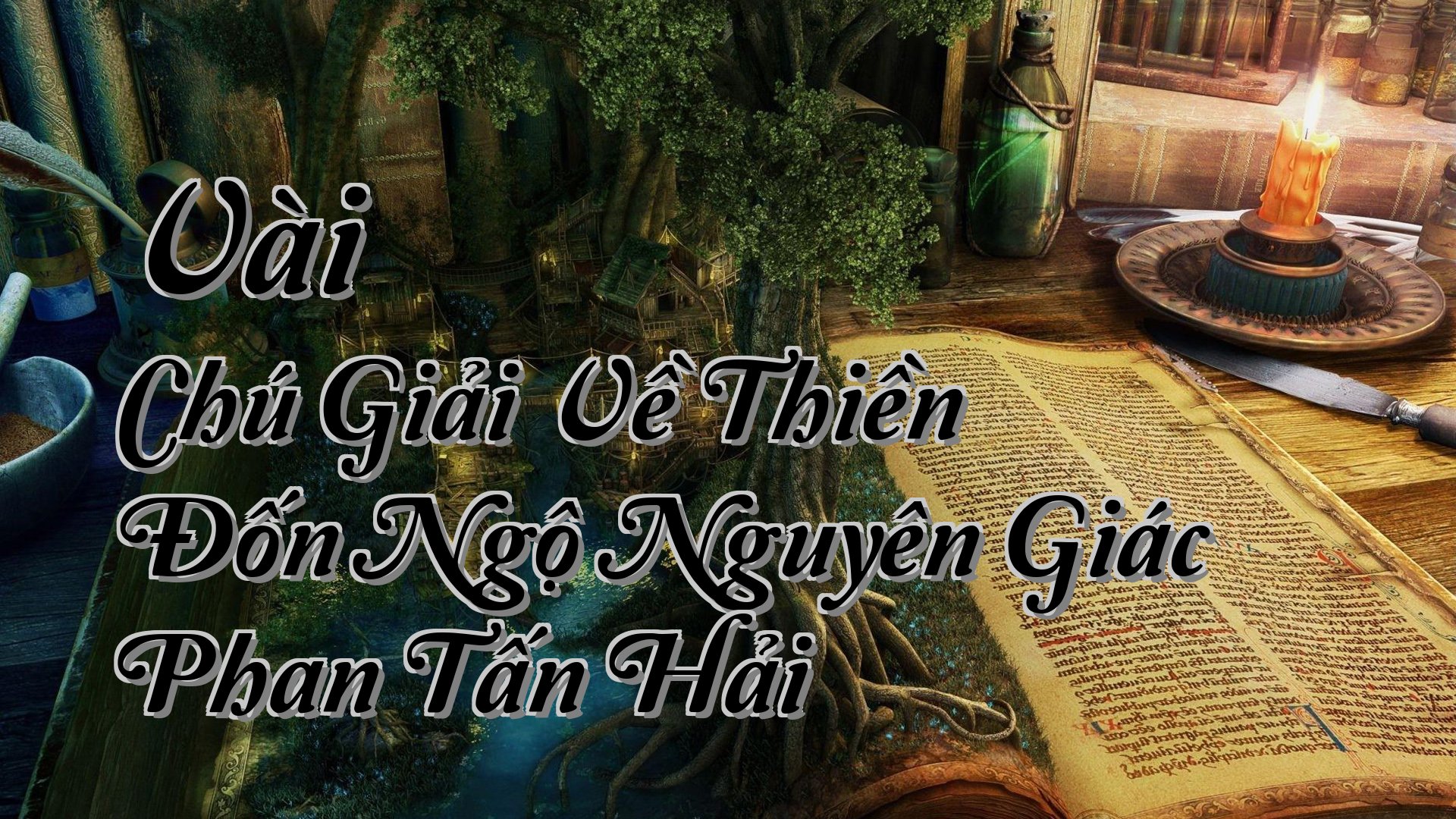 cover-Vài Chú Giải Về Thiền Đốn Ngộ Nguyên Giác Phan Tấn Hải
