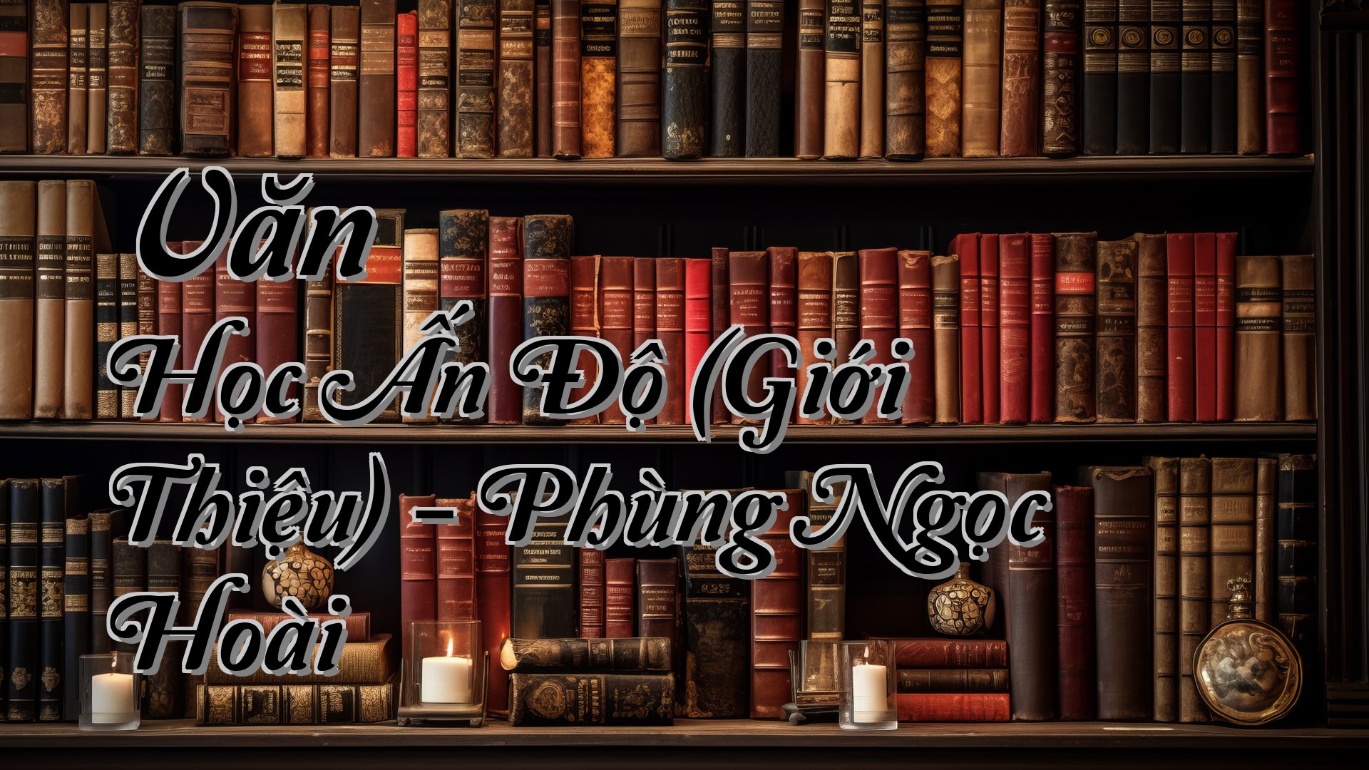 cover-Văn Học Ấn Độ (Giới Thiệu) - Phùng Ngọc Hoài
