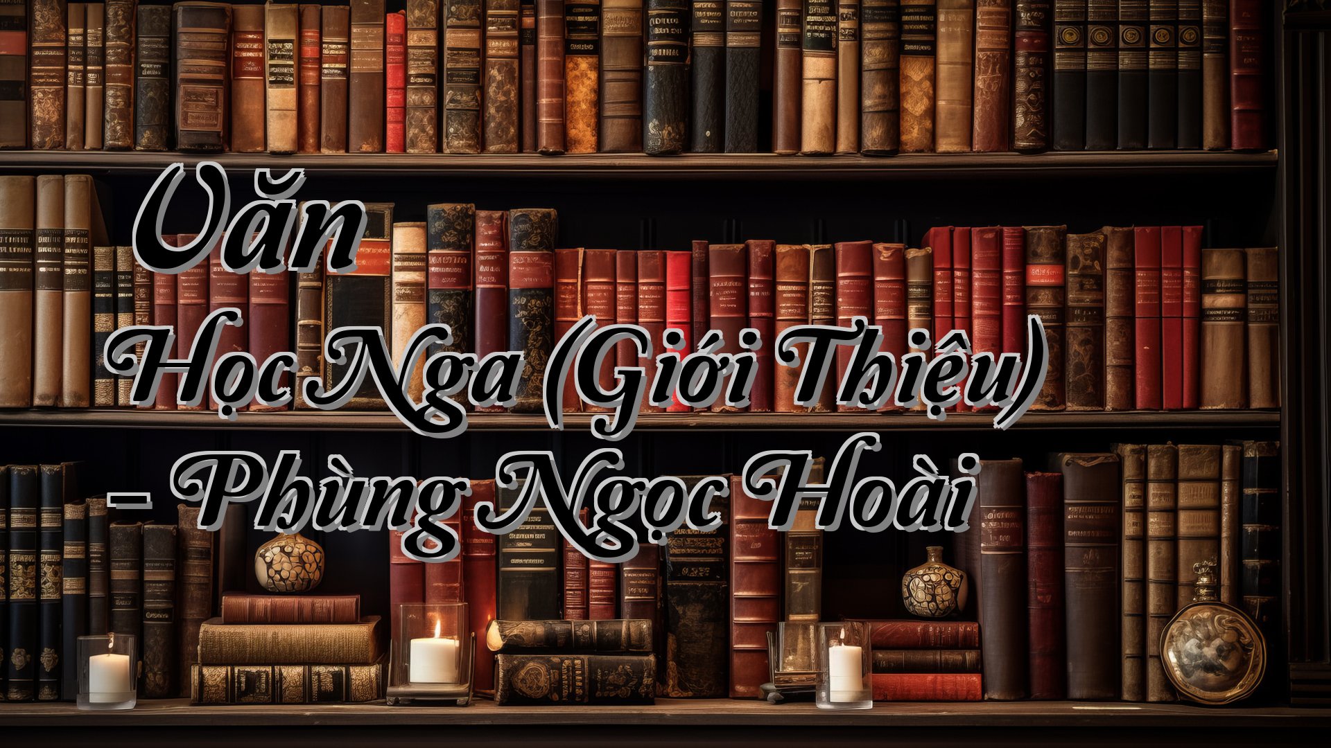 cover-Văn Học Nga (Giới Thiệu) - Phùng Ngọc Hoài