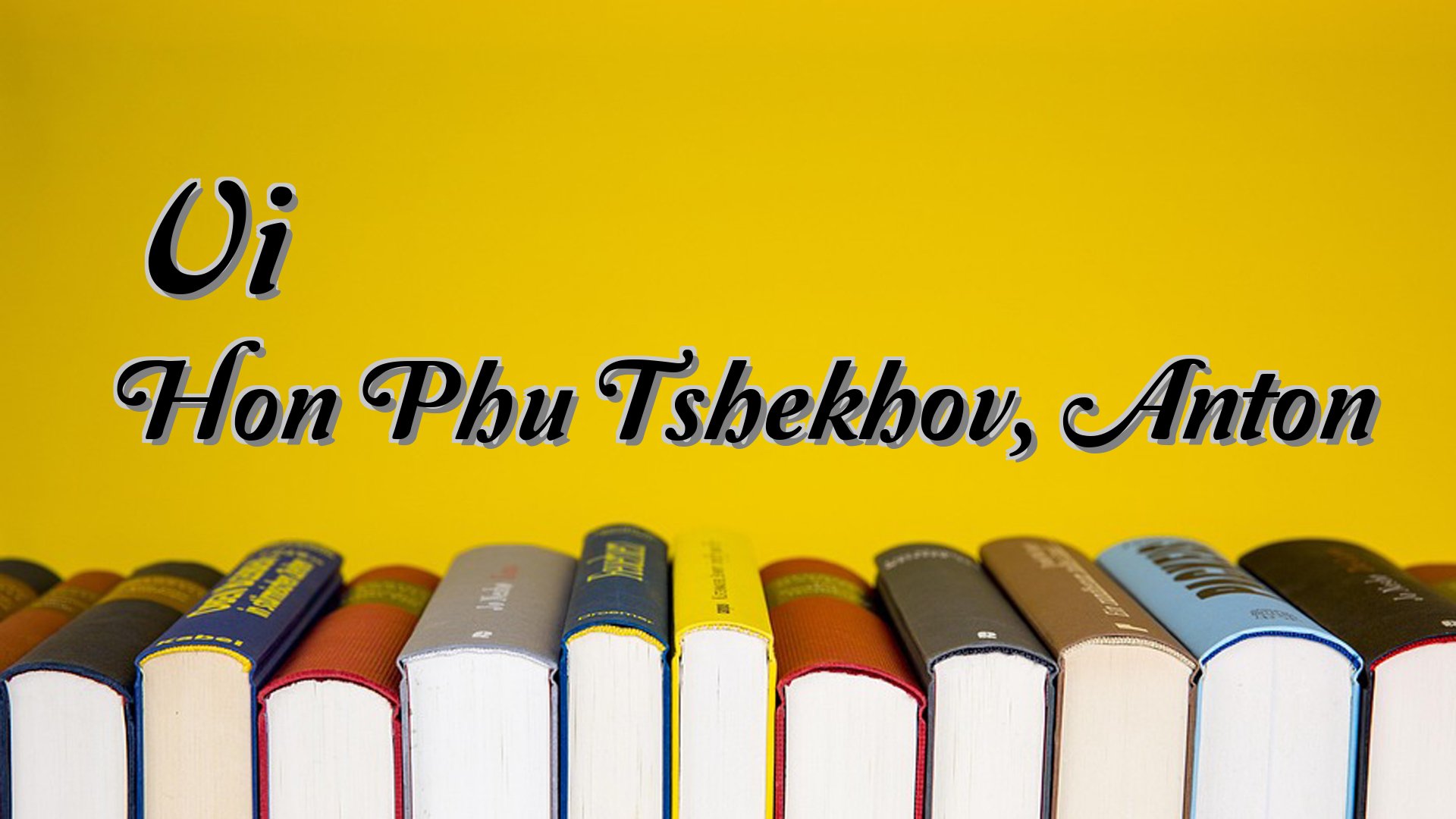 cover-Vi Hon Phu Tshekhov, Anton