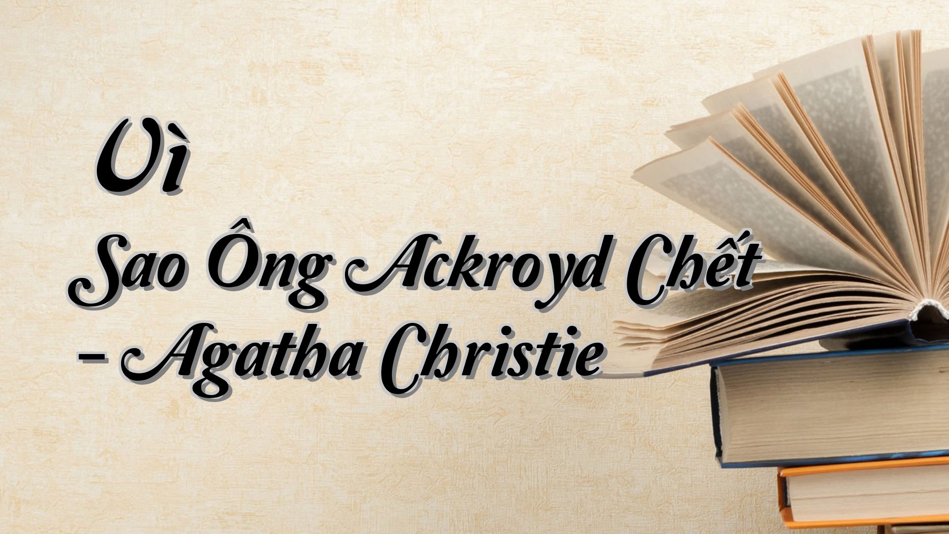 cover-Vì Sao Ông Ackroyd Chết - Agatha Christie