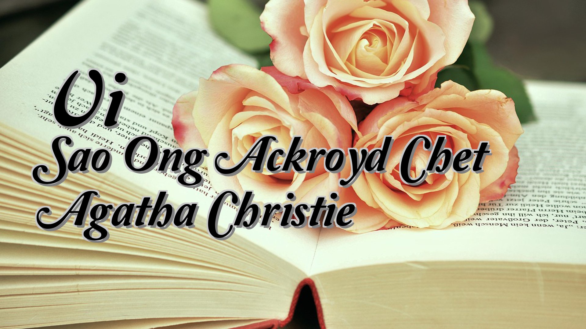 cover-Vi Sao Ong Ackroyd Chet Agatha Christie