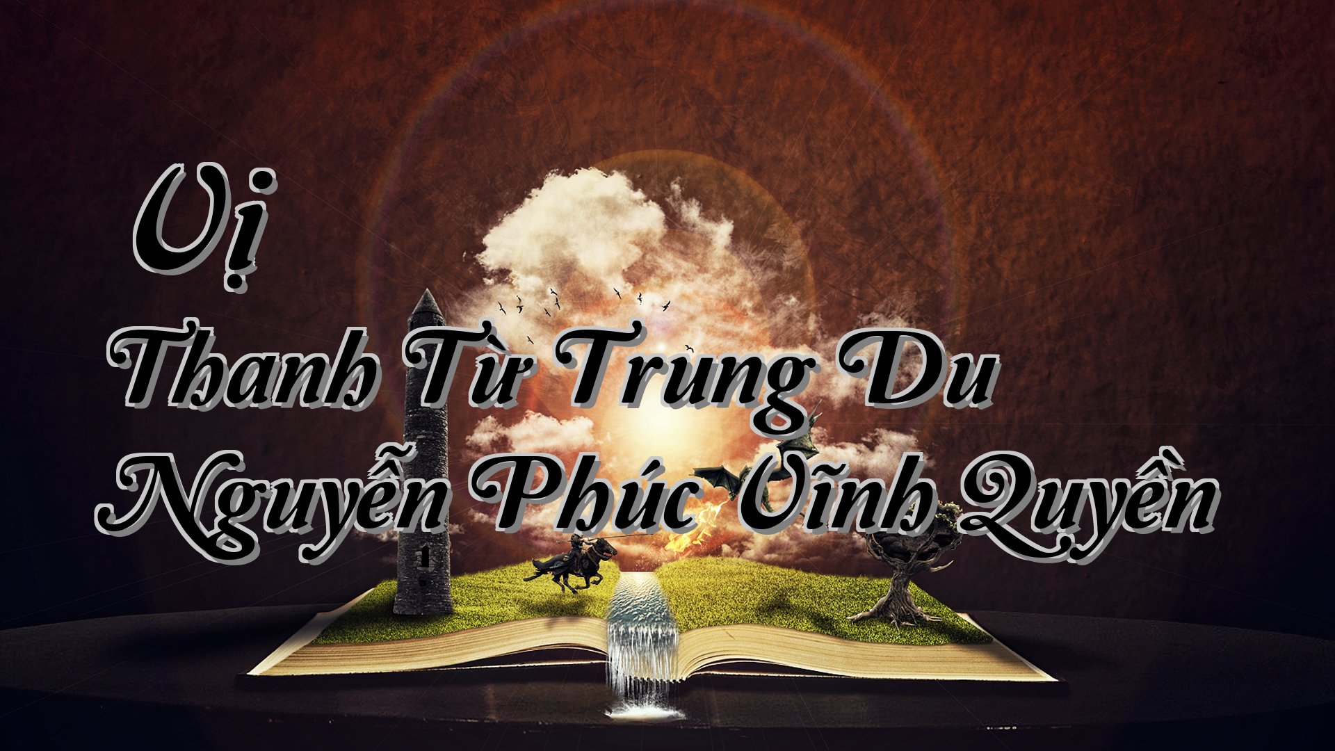 cover-Vị Thanh Từ Trung Du Nguyễn Phúc Vĩnh Quyền