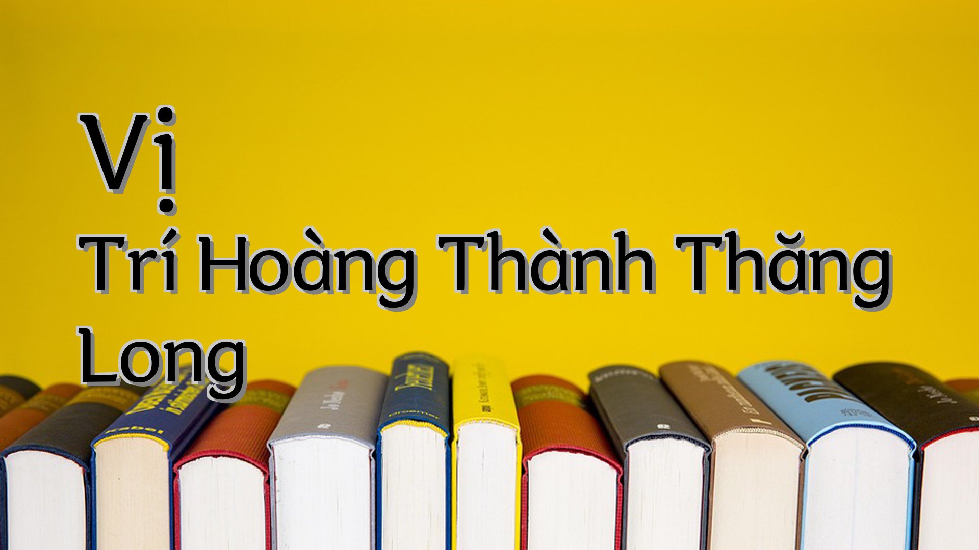 cover-Vị Trí Hoàng Thành Thăng Long