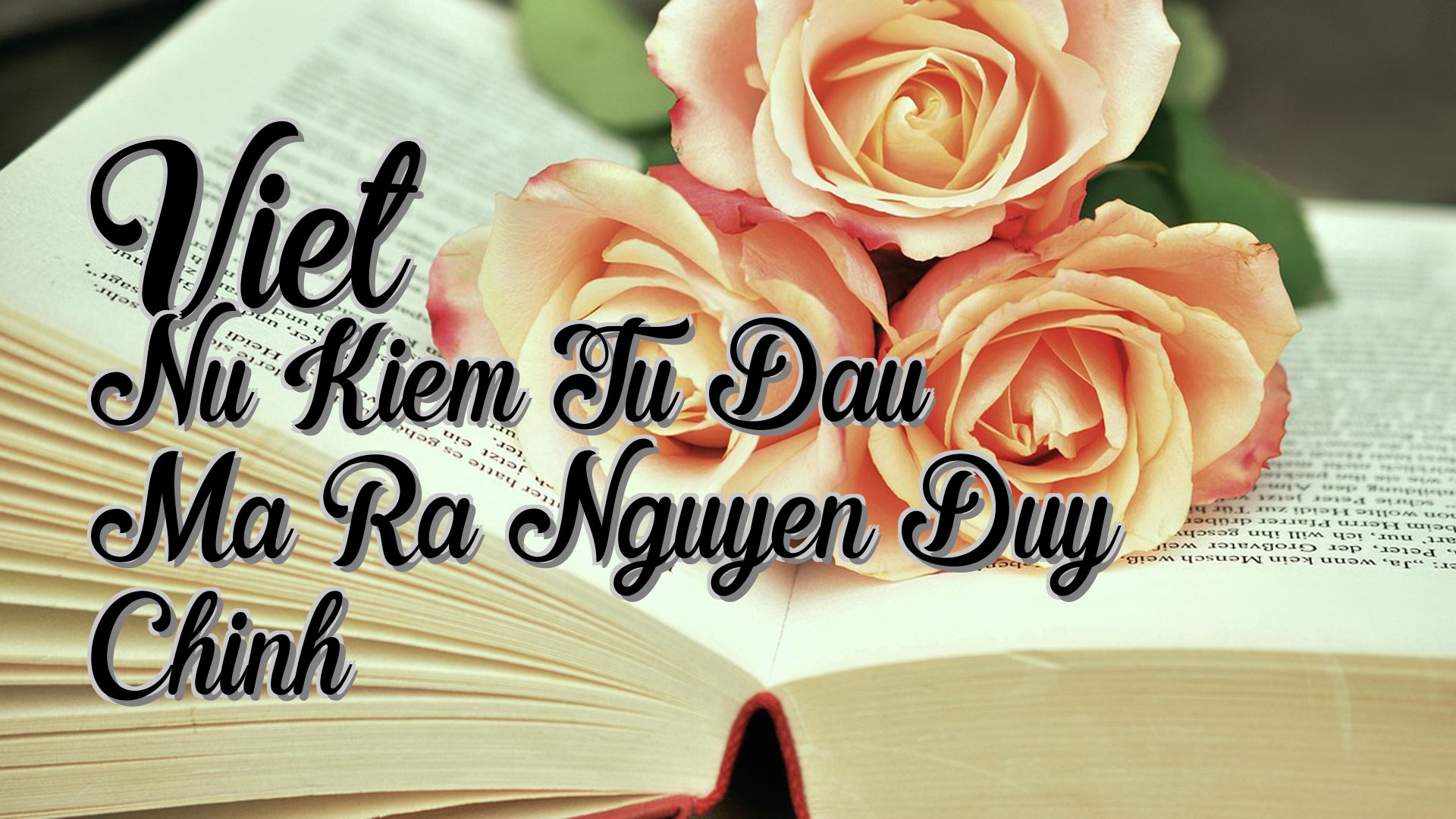 cover-Viet Nu Kiem Tu Dau Ma Ra Nguyen Duy Chinh