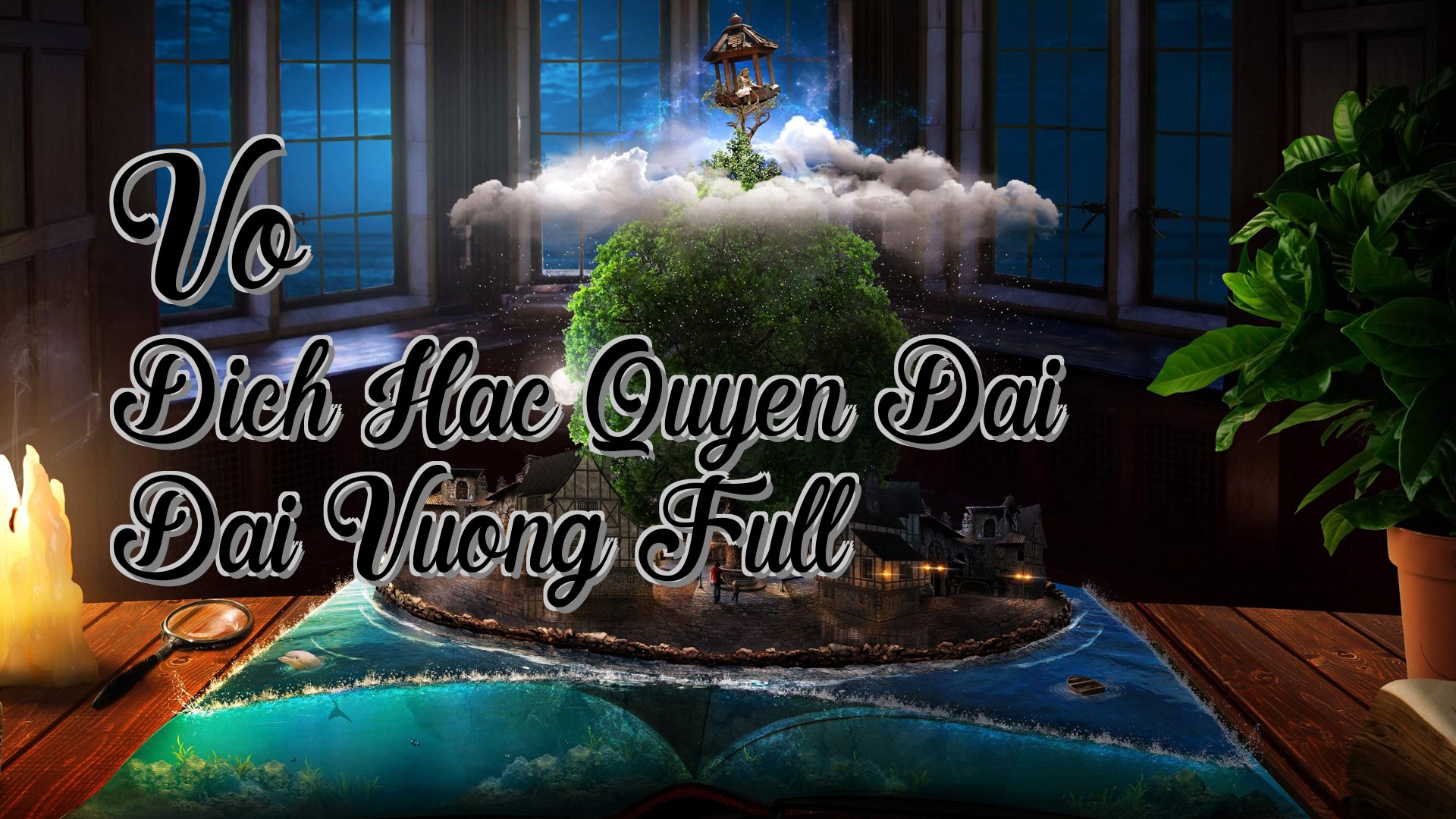 cover-Vo Dich Hac Quyen Dai Dai Vuong Full