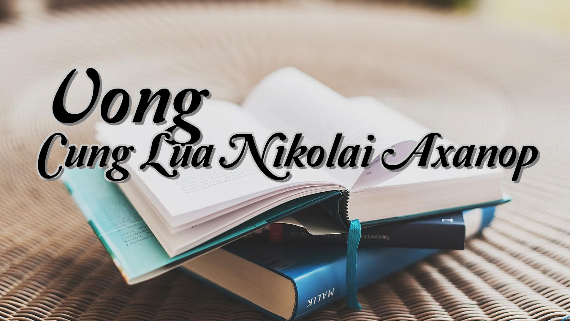 cover-Vong Cung Lua Nikolai Axanop