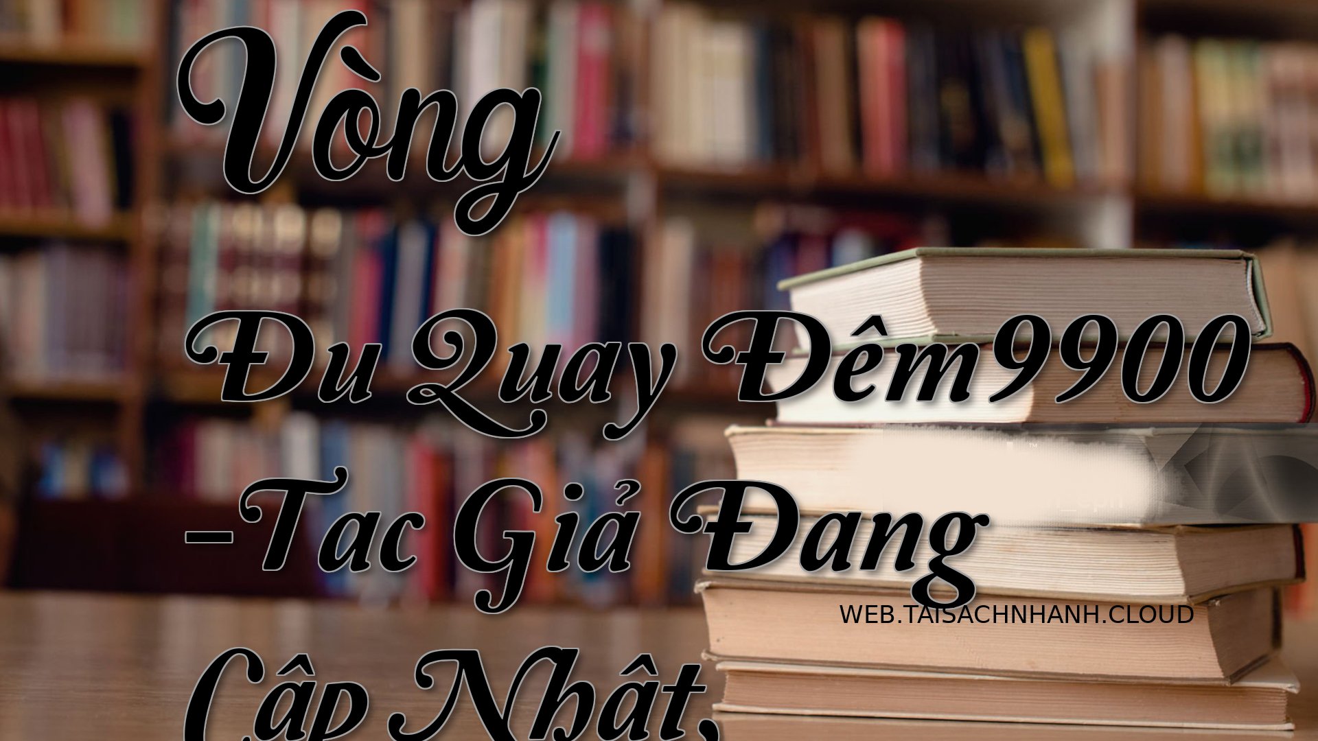 Cover Vong Du Quay Dem9900.jpg