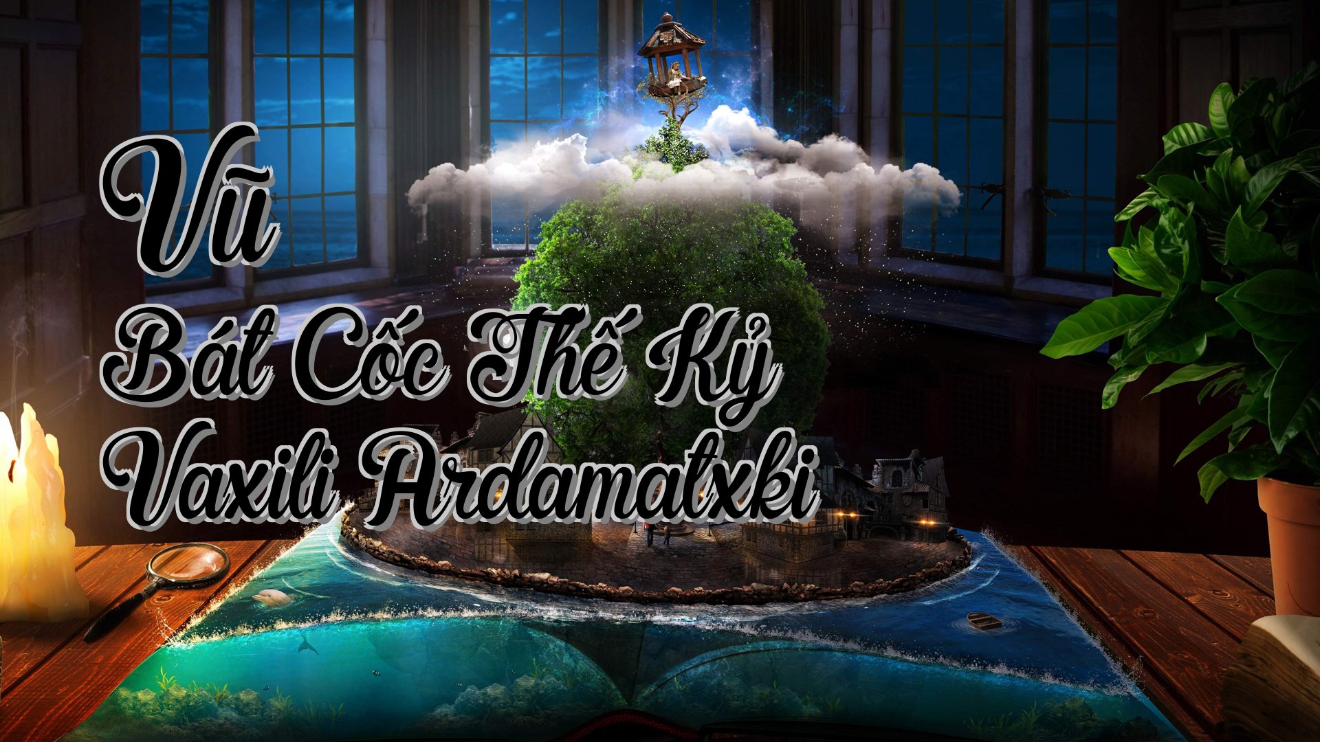 cover-Vũ Bát Cốc Thế Kỷ Vaxili Ardamatxki