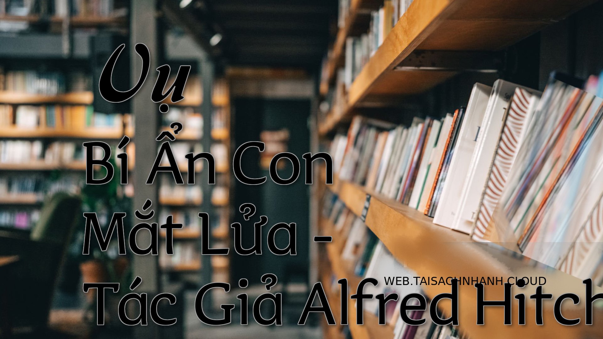 Cover Vu Bi An Con Mat Lua.jpg