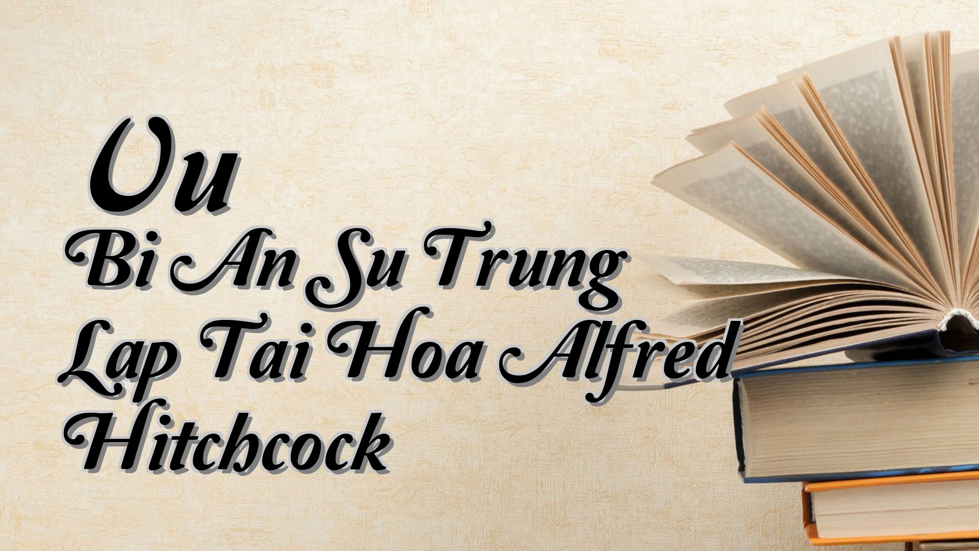 cover-Vu Bi An Su Trung Lap Tai Hoa Alfred Hitchcock