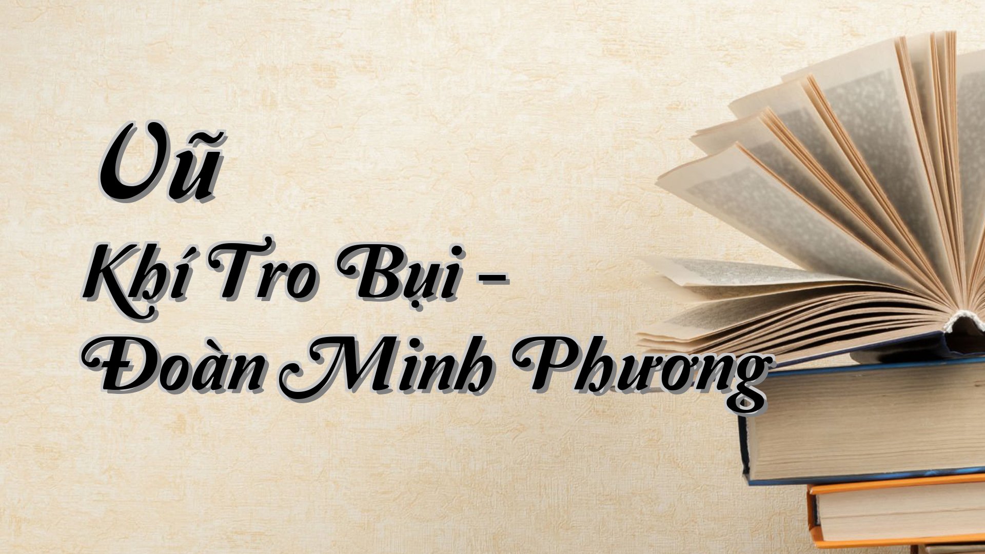 cover-Vũ Khí Tro Bụi - Đoàn Minh Phương