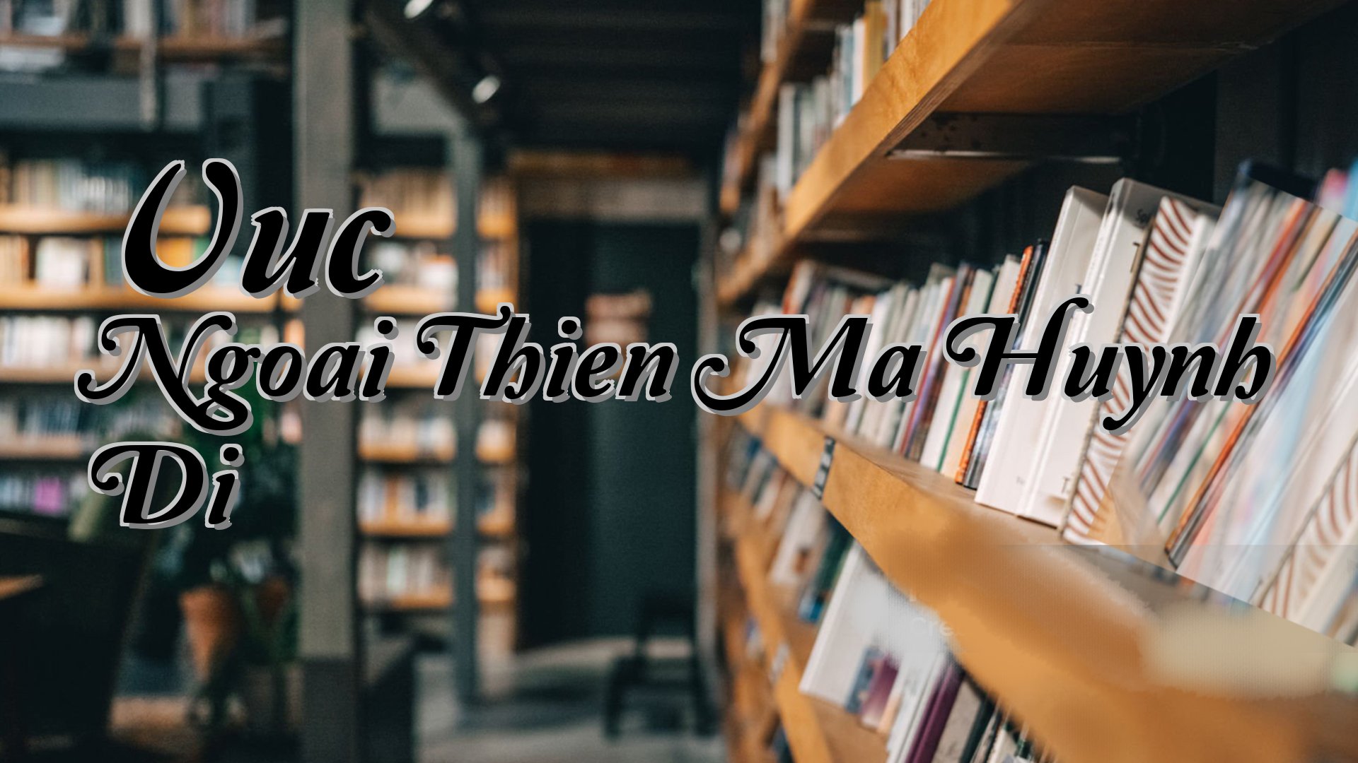 cover-Vuc Ngoai Thien Ma Huynh Di