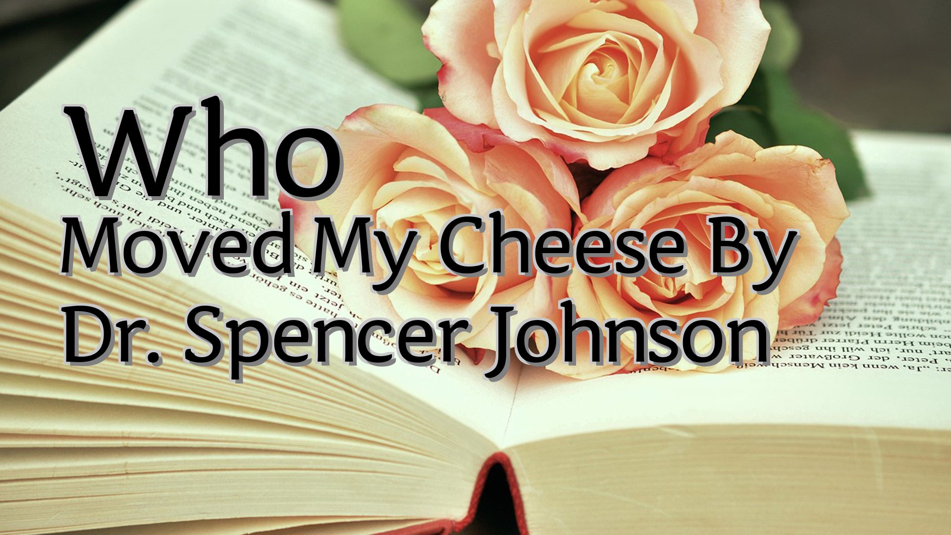 cover-Who Moved My Cheese By Dr. Spencer Johnson