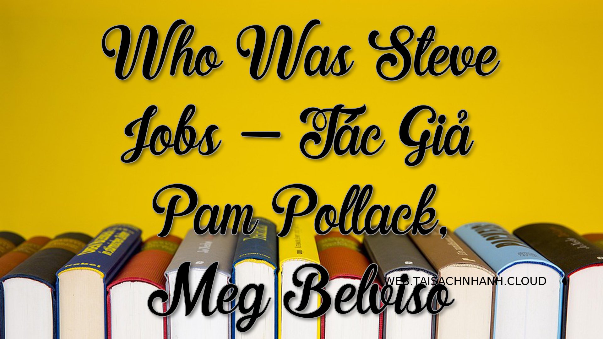 Cover Who Was Steve Jobs.jpg