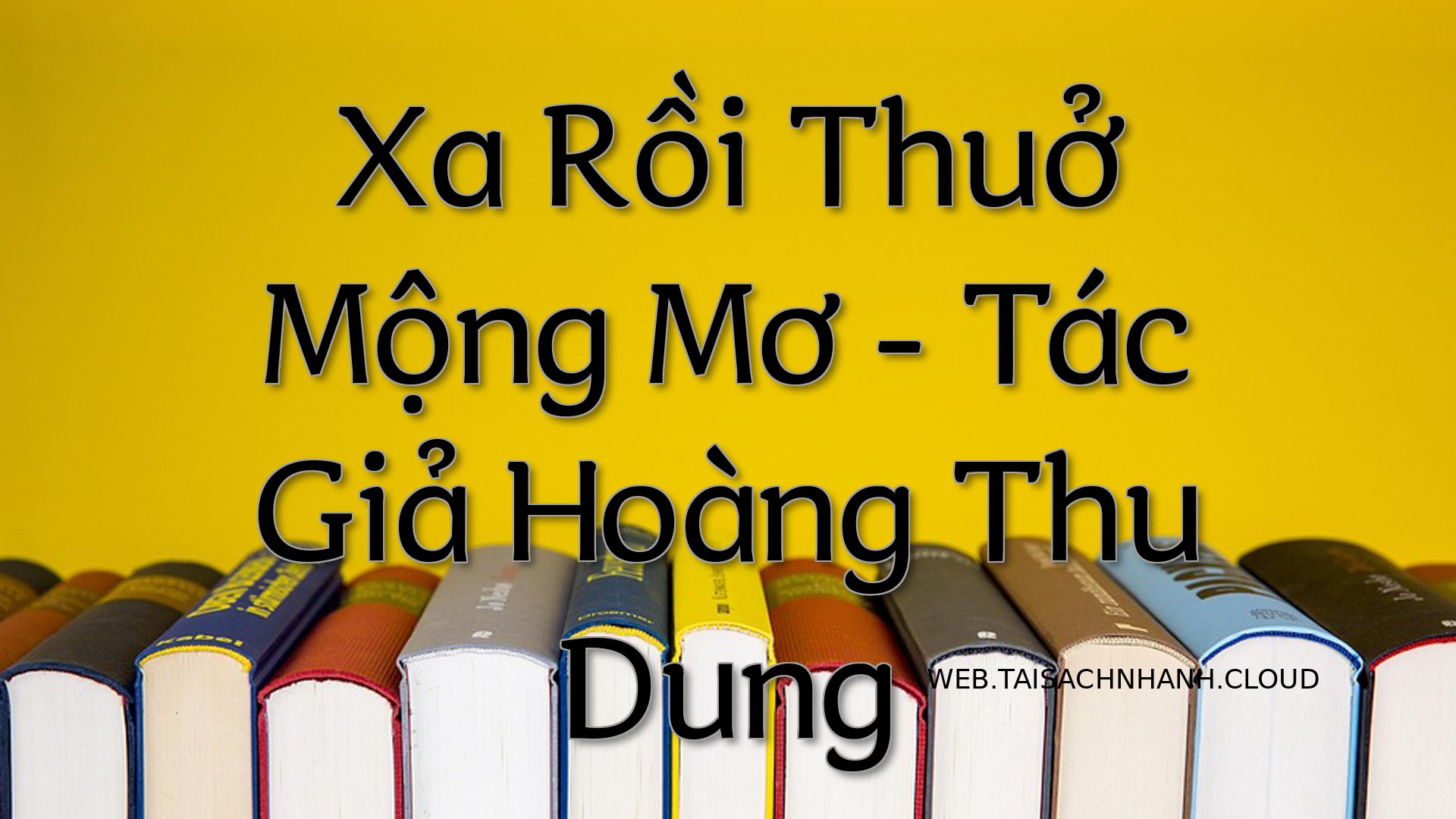 Cover Xa Roi Thuo Mong Mo.jpg