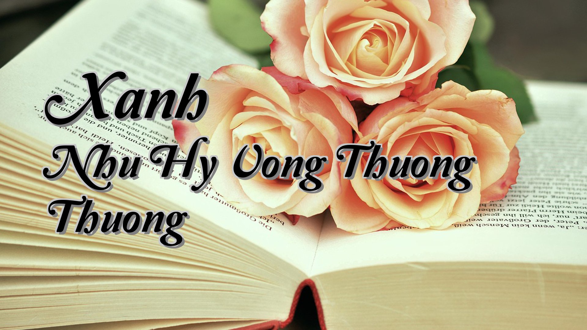 Cover image for Xanh Nhu Hy Vong Thuong Thuong