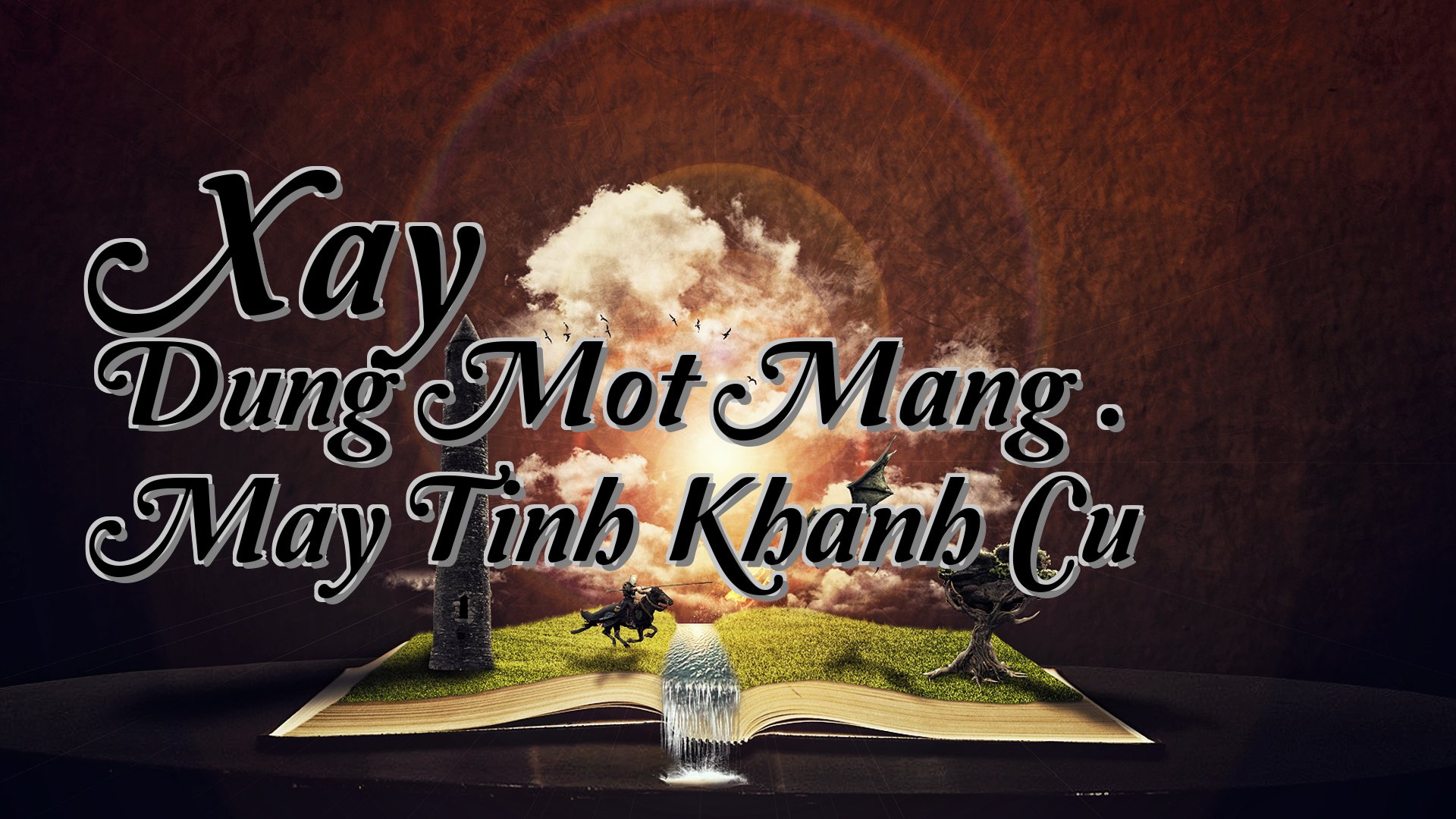 cover-Xay Dung Mot Mang . May Tinh Khanh Cu