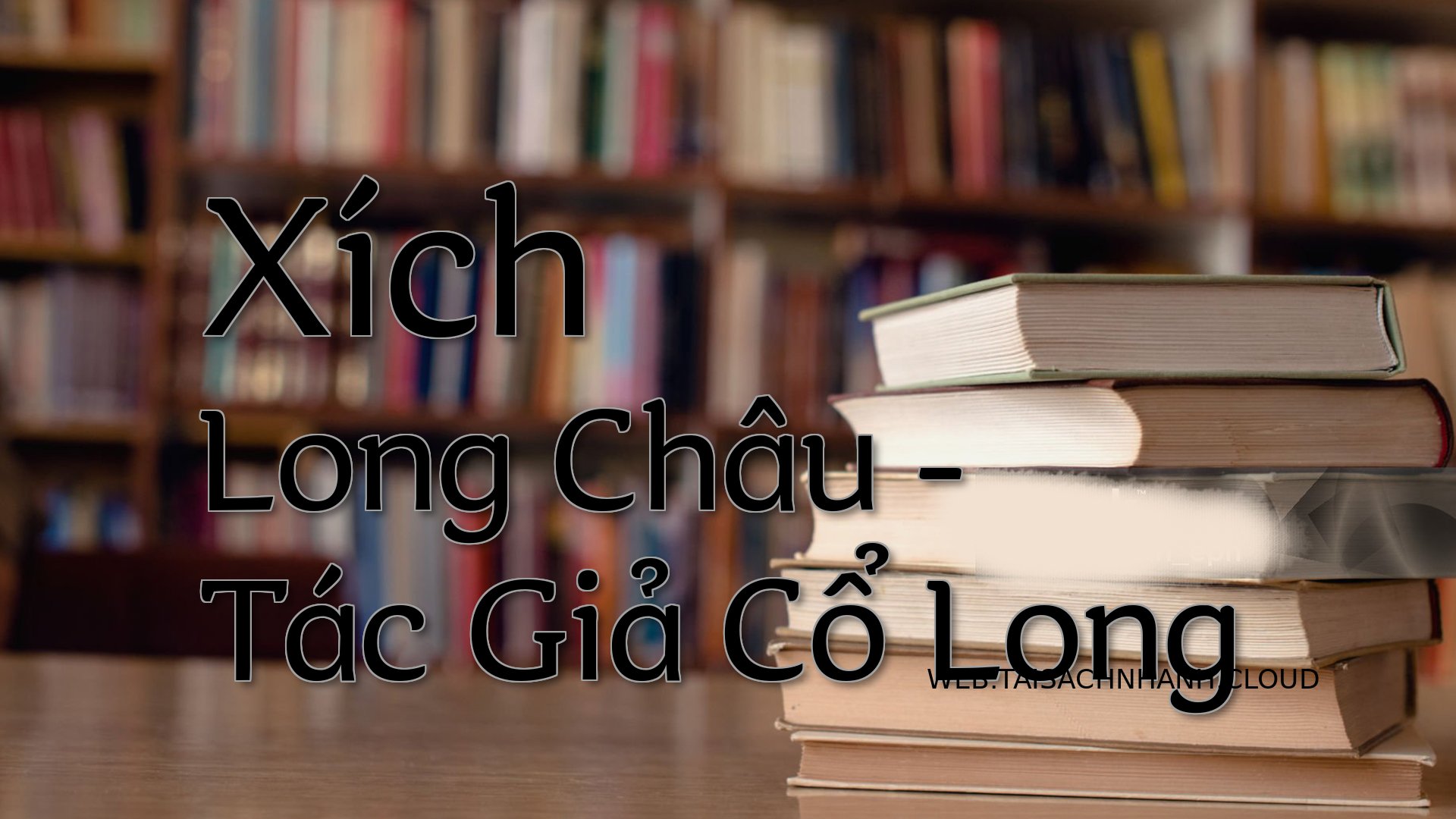 Cover Xich Long Chau.jpg