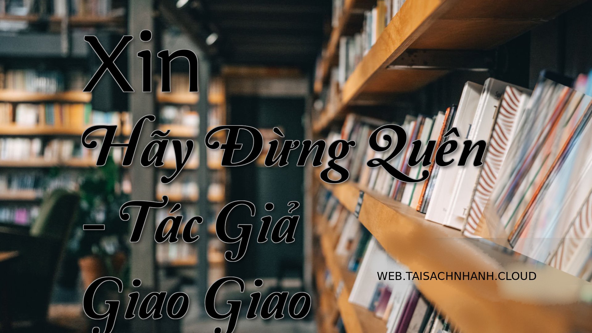 Cover Xin Hay Dung Quen.jpg