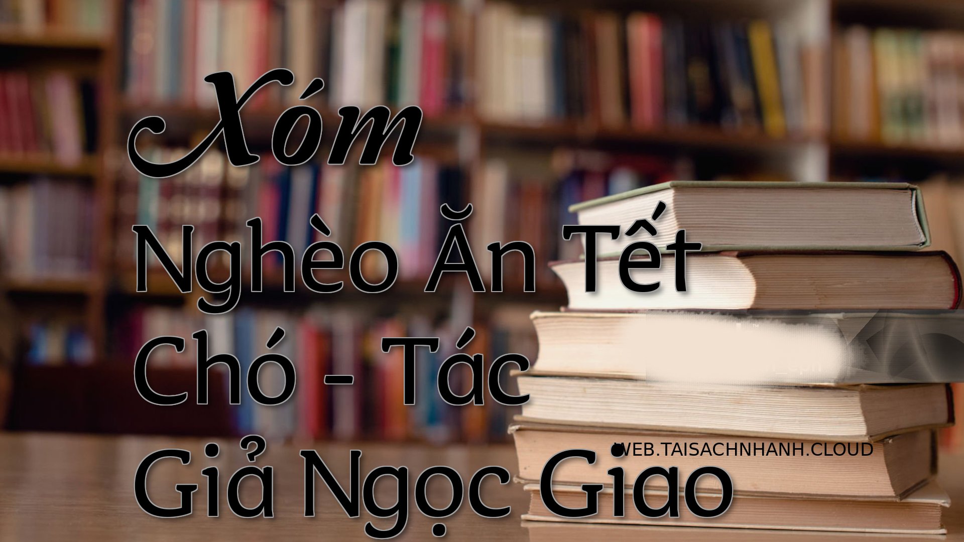 Cover Xom Ngheo An Tet Cho.jpg