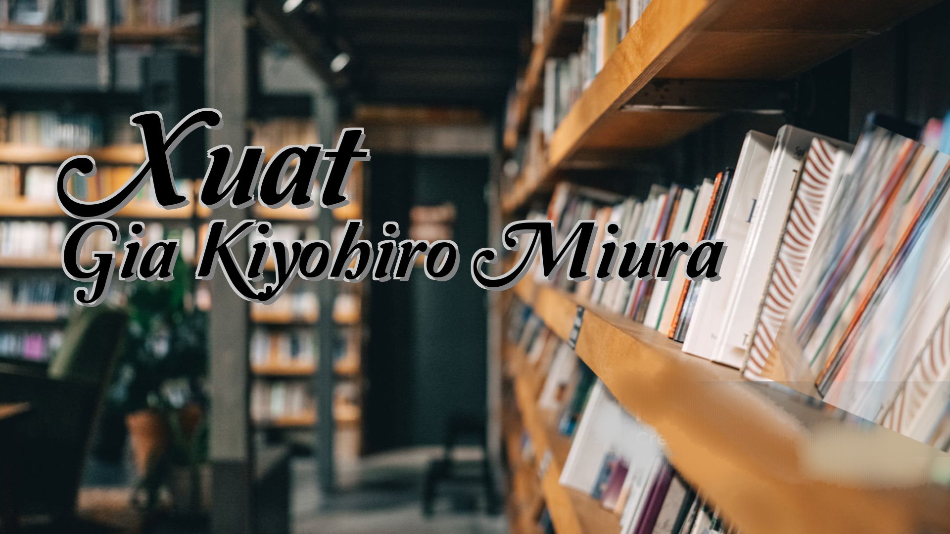 cover-Xuat Gia Kiyohiro Miura