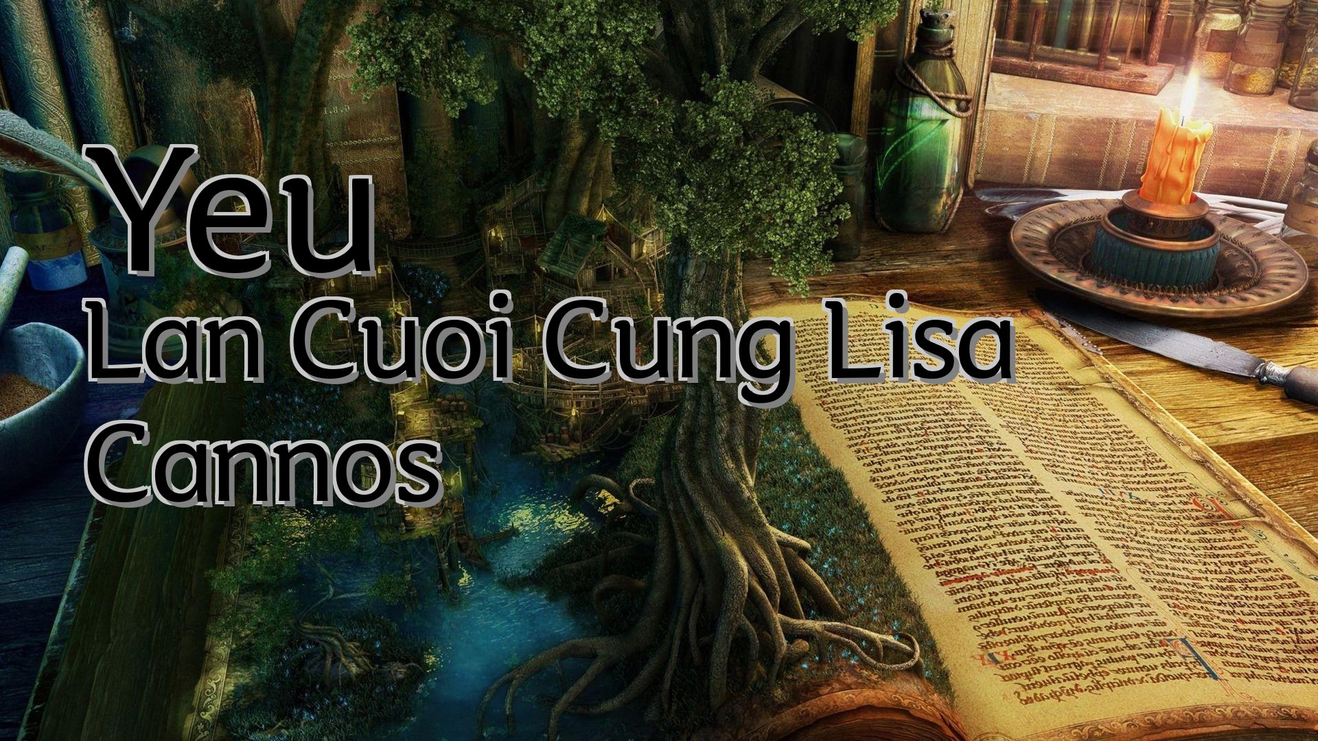 cover-Yeu Lan Cuoi Cung Lisa Cannos