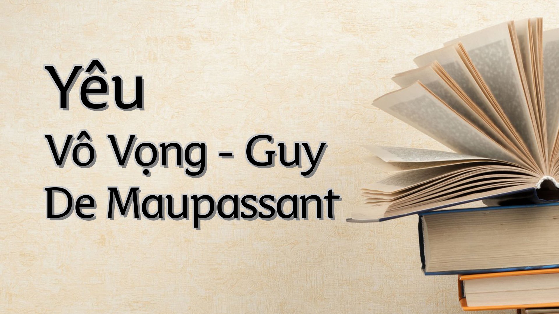 cover-Yêu Vô Vọng - Guy De Maupassant