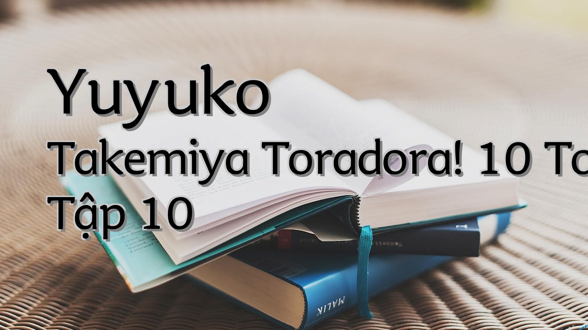 cover-Yuyuko Takemiya Toradora! 10 Toradora! Tập 10