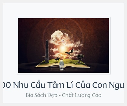 Bìa sách 100 Nhu Cầu Tâm Lí Của Con Người