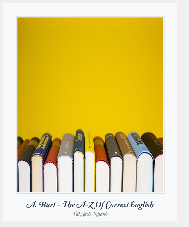 Bìa sách A. Burt - The A-Z Of Correct English