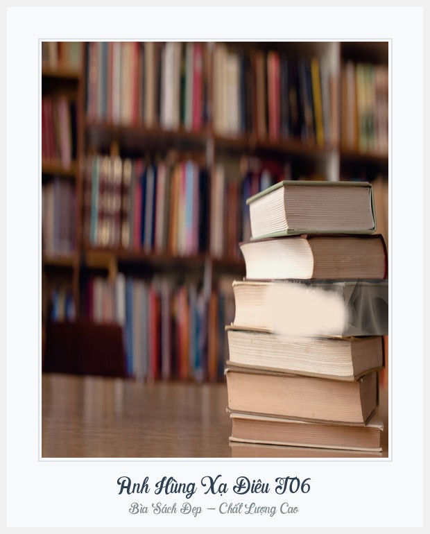 Bìa sách Anh Hùng Xạ Điêu T06