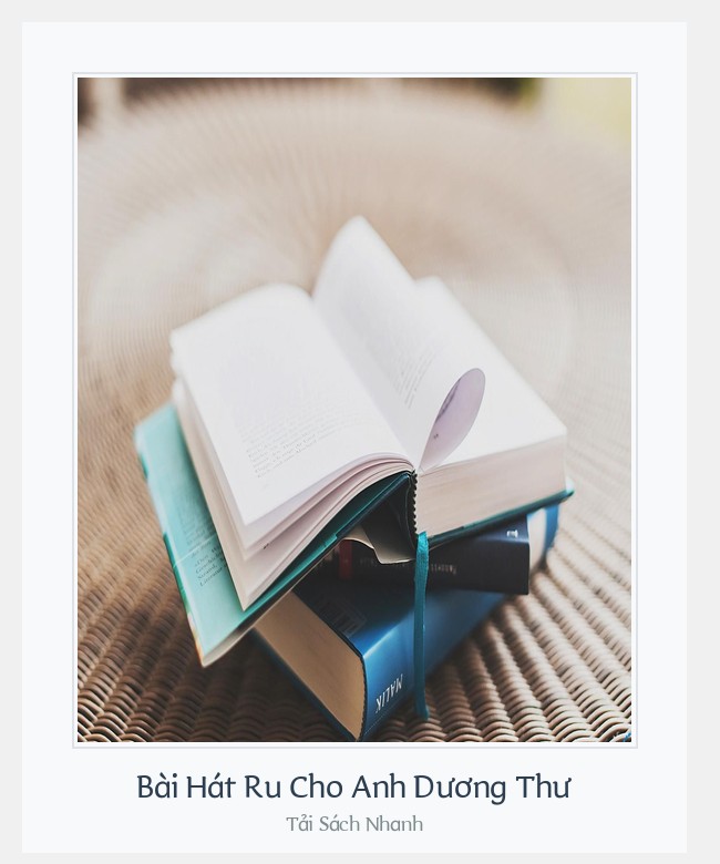 Bìa sách Bài Hát Ru Cho Anh Dương Thư