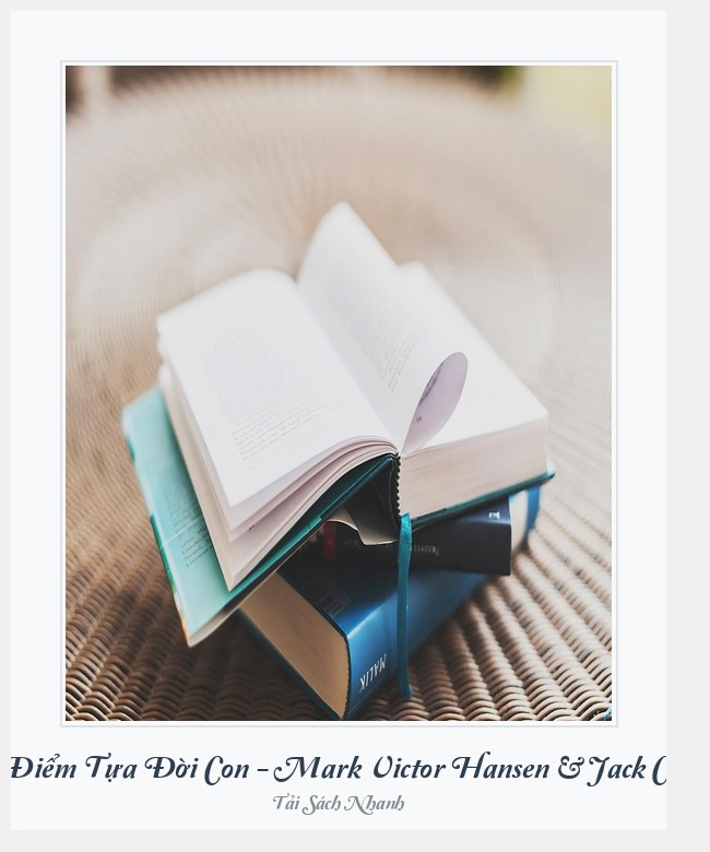 Bìa sách Chạm Điểm Tựa Đời Con - Mark Victor Hansen & Jack Canfield