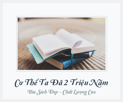 Bìa sách Cơ Thể Ta Đã 2 Triệu Năm