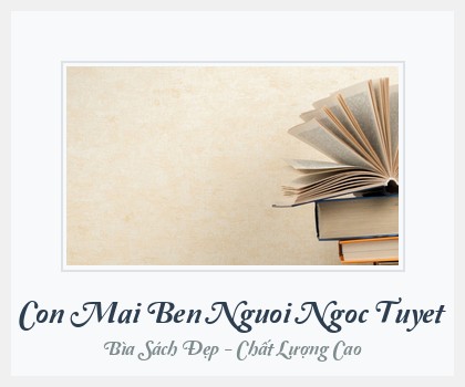Bìa sách Con Mai Ben Nguoi Ngoc Tuyet