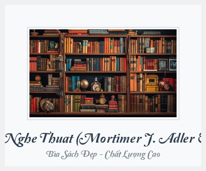 Bìa sách Doc Sach Nhu Mot Nghe Thuat (Mortimer J. Adler & Charles Van Doren)
