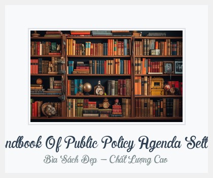 Bìa sách Handbook Of Public Policy Agenda Setting