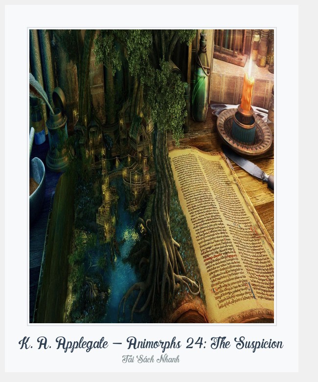 Bìa sách K. A. Applegate - Animorphs 24: The Suspicion