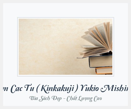 Bìa sách Kim Cac Tu ( Kinkakuji ) Yukio Mishima