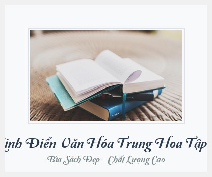 Bìa sách Kinh Điển Văn Hóa Trung Hoa Tập 1