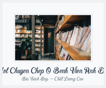 Bìa sách Mot Chuyen Chep O Benh Vien Anh Duc