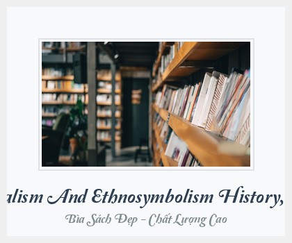 Bìa sách Nationalism And Ethnosymbolism History, Culture