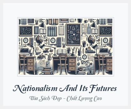 Bìa sách Nationalism And Its Futures
